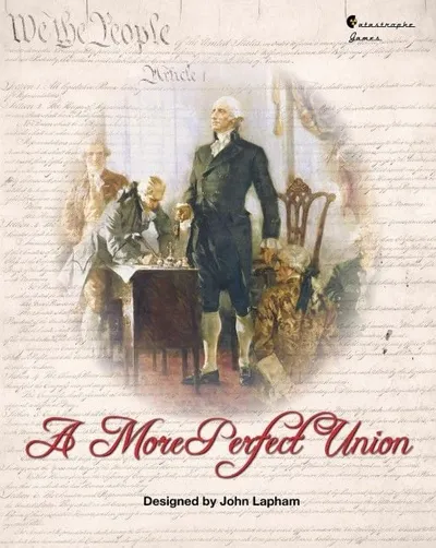 A More Perfect Union: The Struggle to Ratify the Constitution