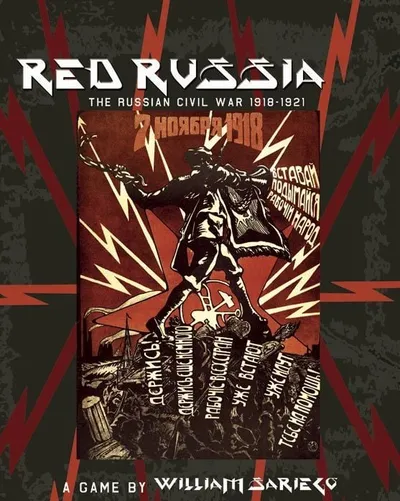 Red Russia: The Russian Civil War  1918-1921