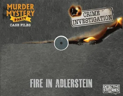 Murder Mystery Party Case Files: Fire in Adlerstein