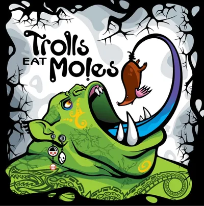 Trolls eat Moles