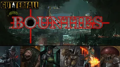 Gutterfall: Bounties