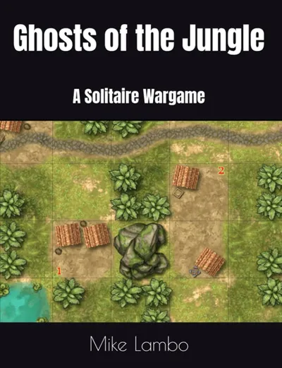 Ghosts of the Jungle: A Solitaire Wargame
