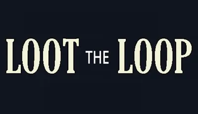 Loot the Loop