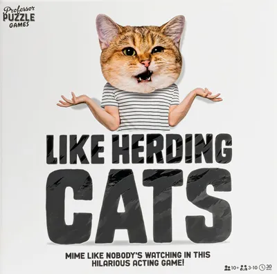 Like Herding Cats