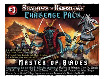 Shadows of Brimstone: Challenge Pack #3 – Master of Blades