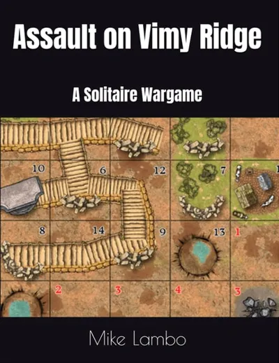 Assault on Vimy Ridge: A Solitaire Wargame