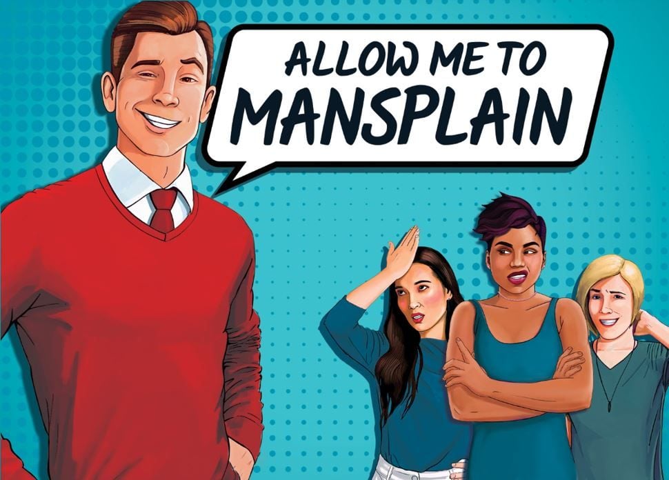 Allow Me to Mansplain