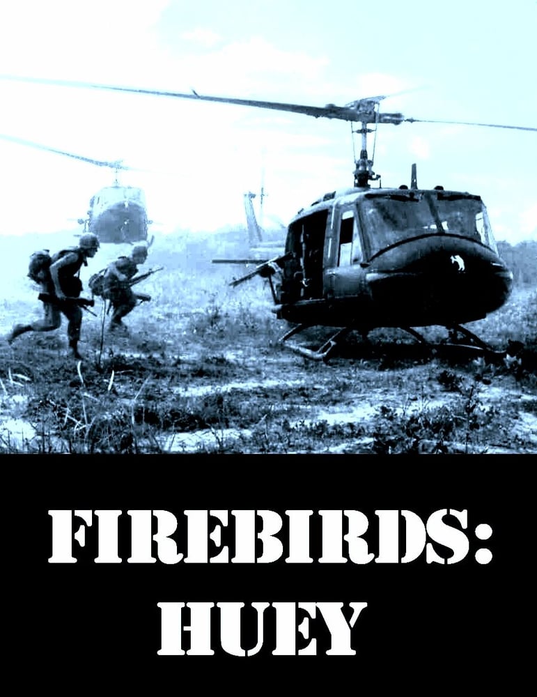 Firebirds: Huey
