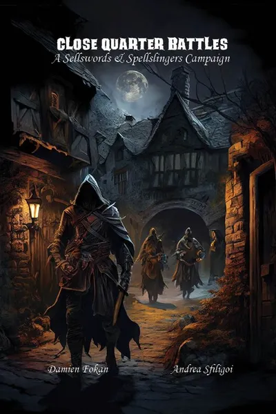 Sellswords & Spellslingers: Close Quarter Battles