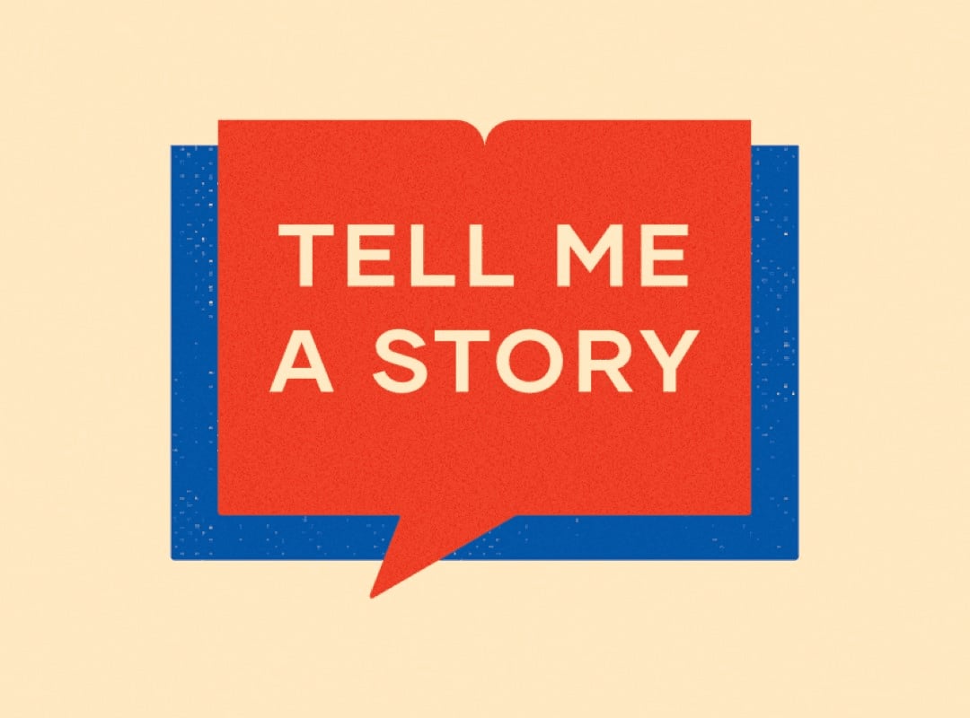 Tell Me A Story
