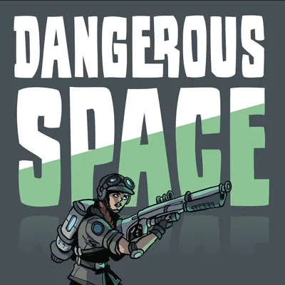 Dangerous Space: Core Set