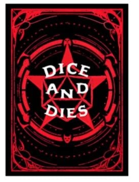 Dice and Dies