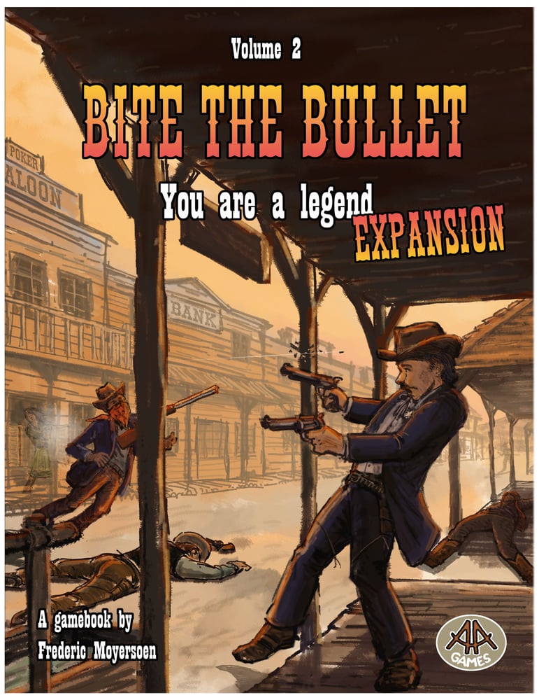 Bite the Bullet: You are a legend – Expansion