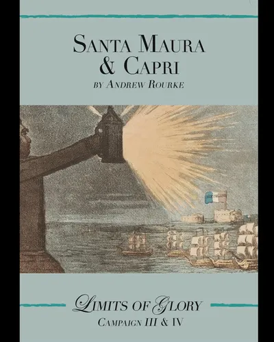 Limits of Glory: Santa Maura & Capri