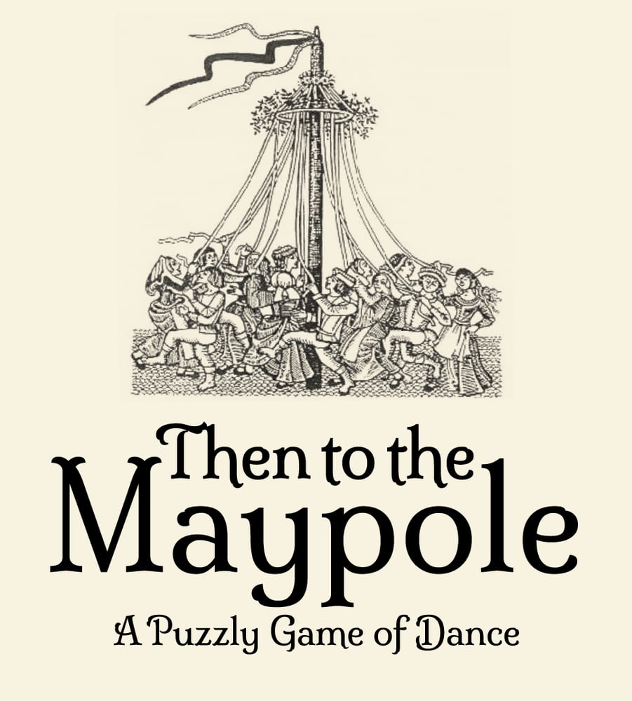 Then to the Maypole