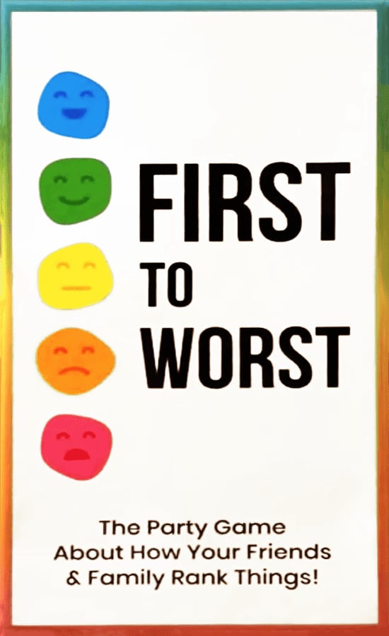 First to Worst: The Party Game About How Your Friends and Family Rank Things
