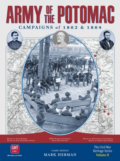 Army of the Potomac: Campaigns of 1862 and 1864