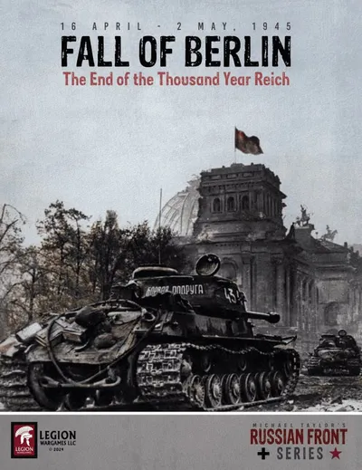 Fall of Berlin: The End of the Thousand Year Reich