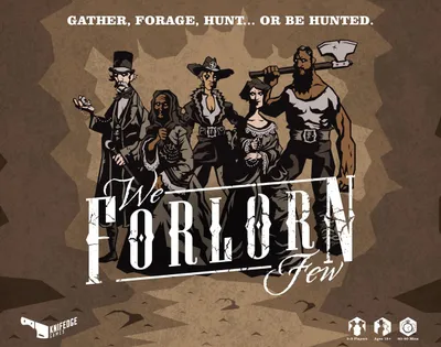 We Forlorn Few
