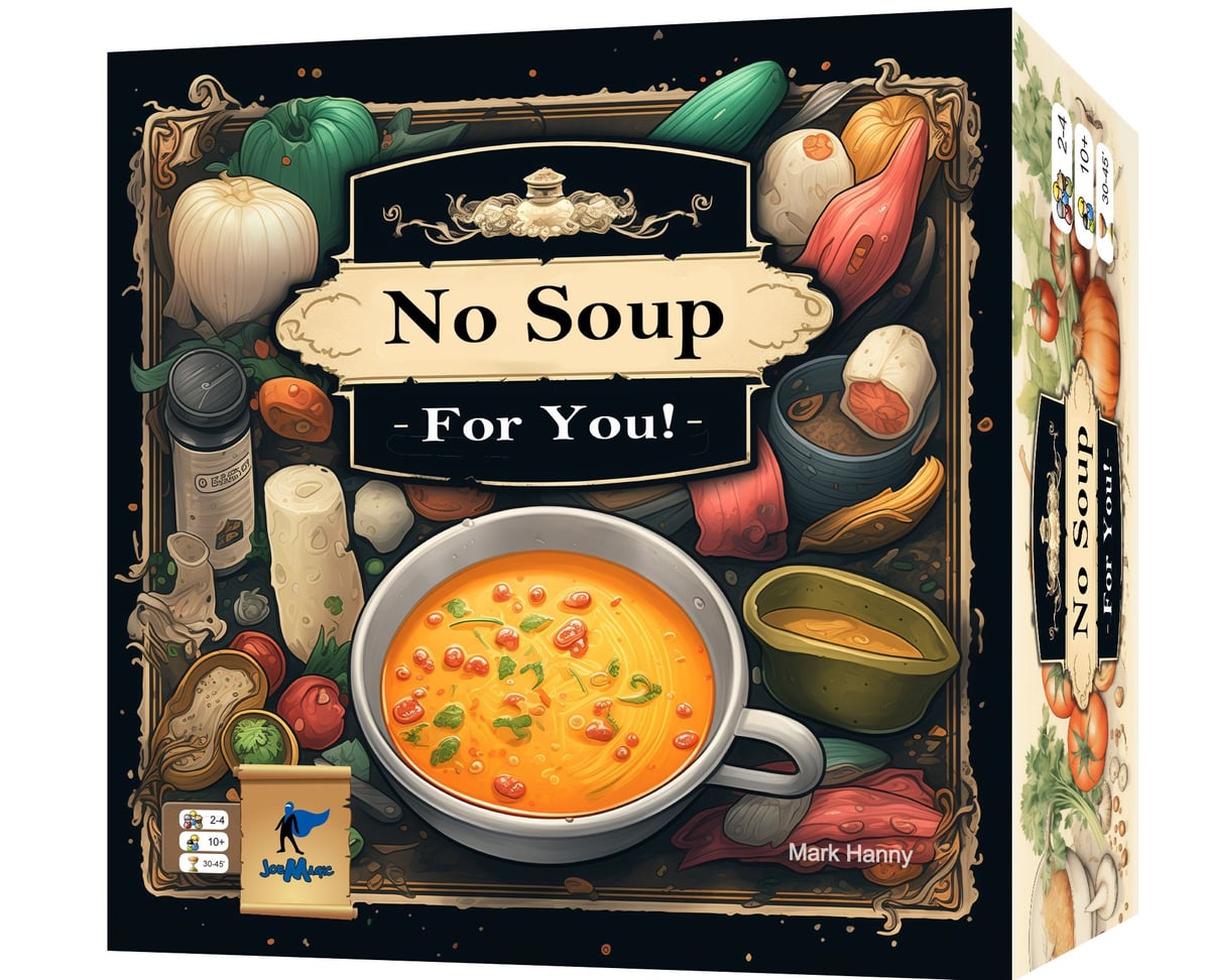 No Soup For You!