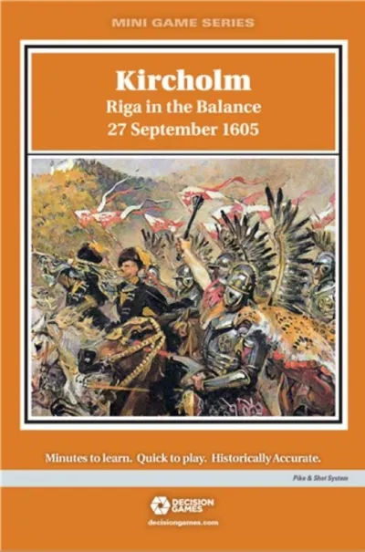 Kircholm: Riga in the Balance 27 September 1605