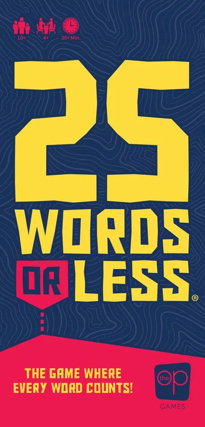 25 Words or Less