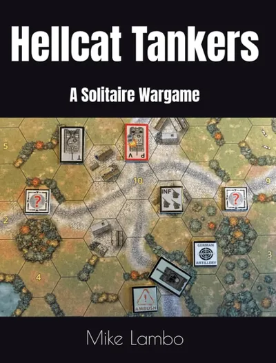 Hellcat Tankers: A Solitaire Wargame