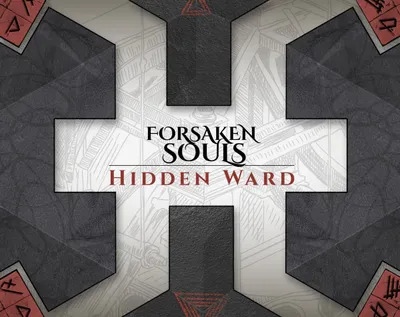 Forsaken Souls: Hidden Ward