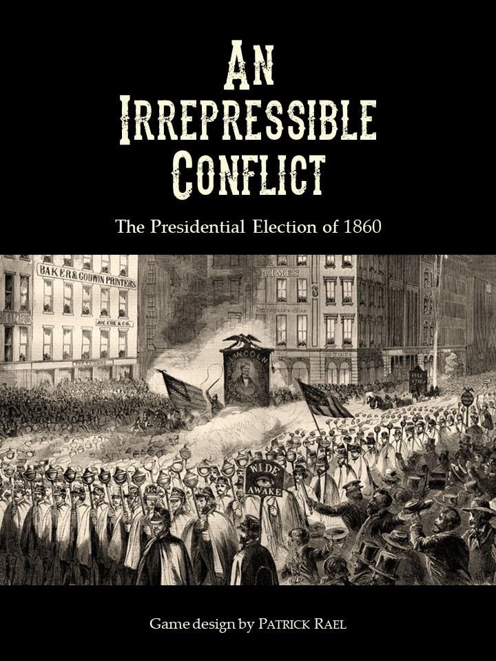 An Irrepressible Conflict: The Presidential Election of 1860