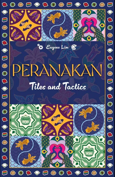 Peranakan: Tiles and Tactics