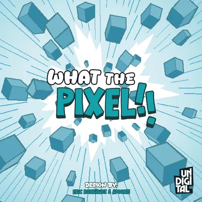 What the Pixel!