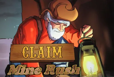 Claim: Mine Rush