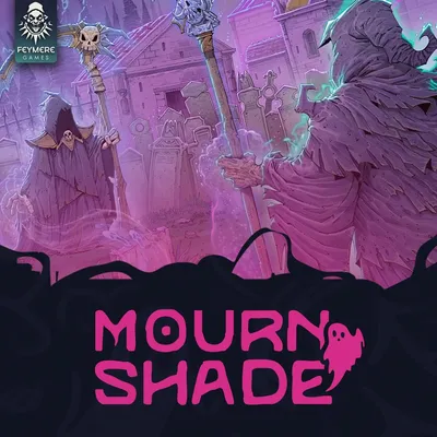Mournshade: Haunt & Claim