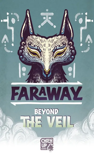 Faraway: Beyond the Veil