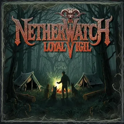 Netherwatch: Loyal Vigil