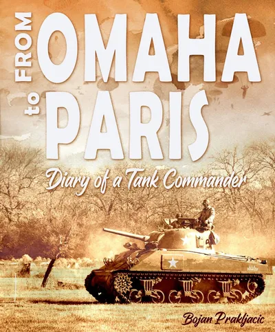 From Omaha to Paris – Diary of a tank commander